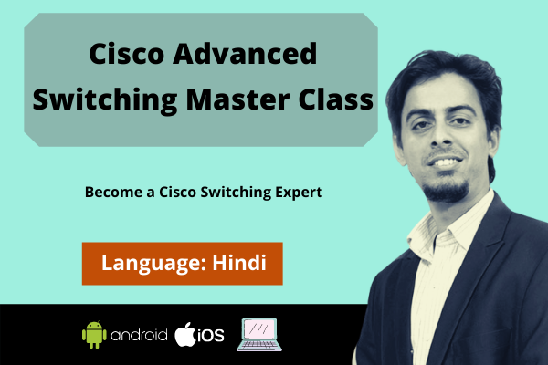 Advanced Switching Cisco Advanced Switching Master Class