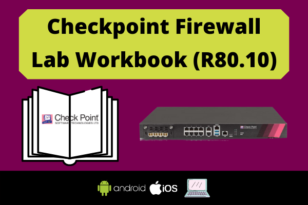 Checkpoint Firewall Lab Workbook (R80.10)