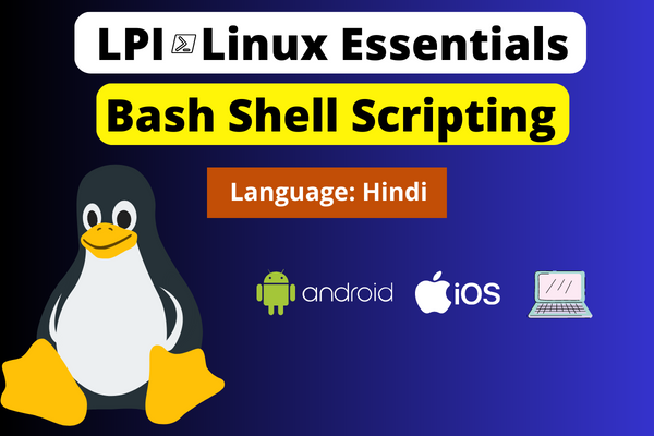 LPI - Linux Bash Shell Scripting Essentials - Hindi
